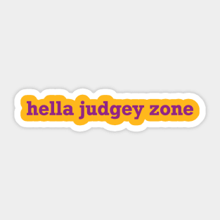 Hella Judgey Zone - Purple Text Sticker